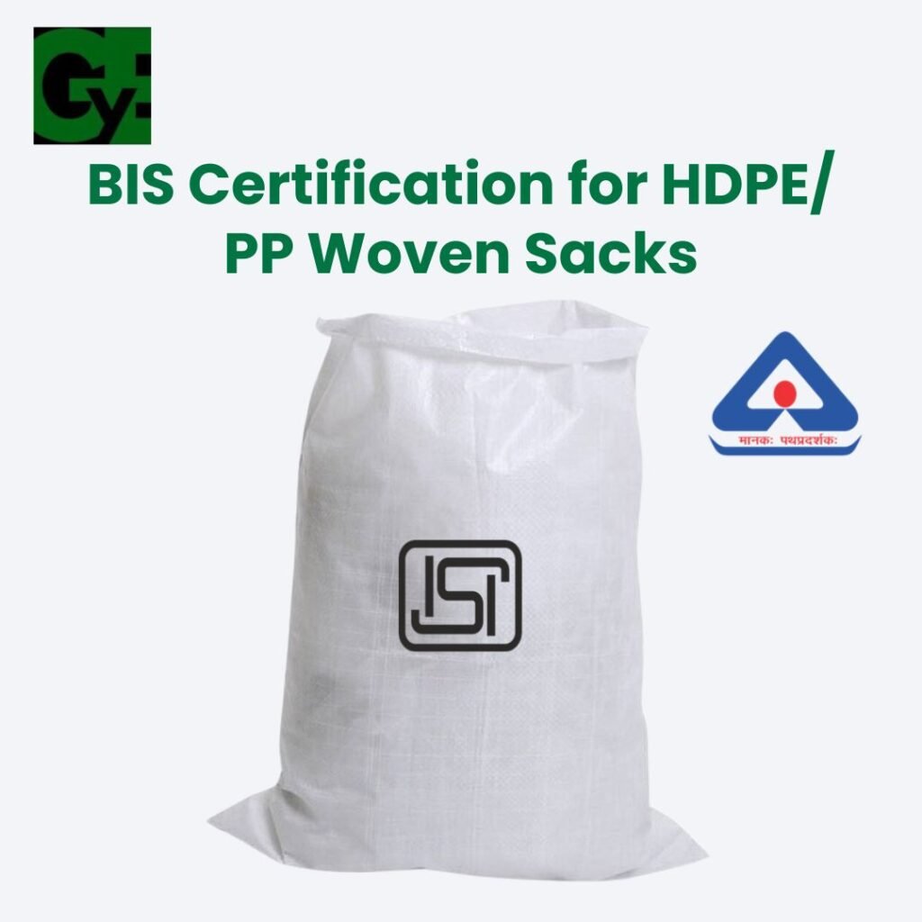 BIS Certification for HDPE/ PP Woven Sacks