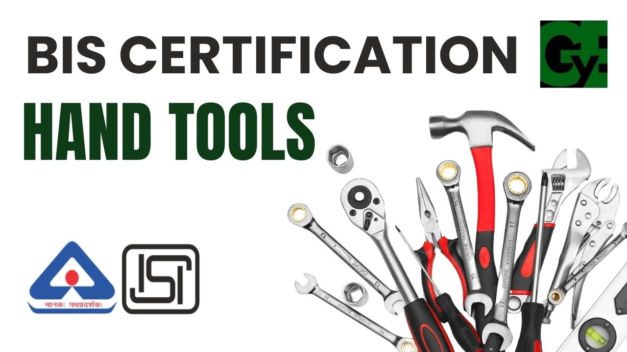 BIS Certification for hand tools