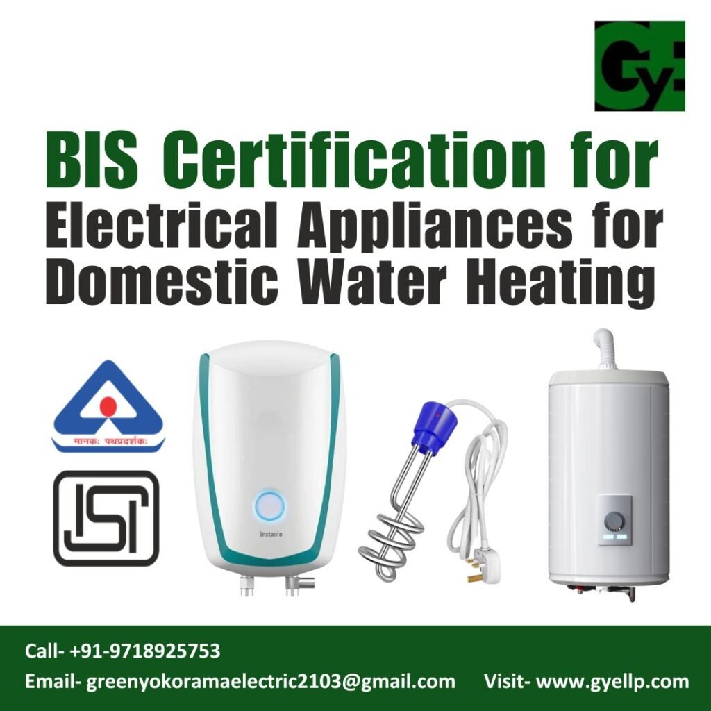 BIS ISI Mark Certification for Electrical Appliances for Domestic Water Heating