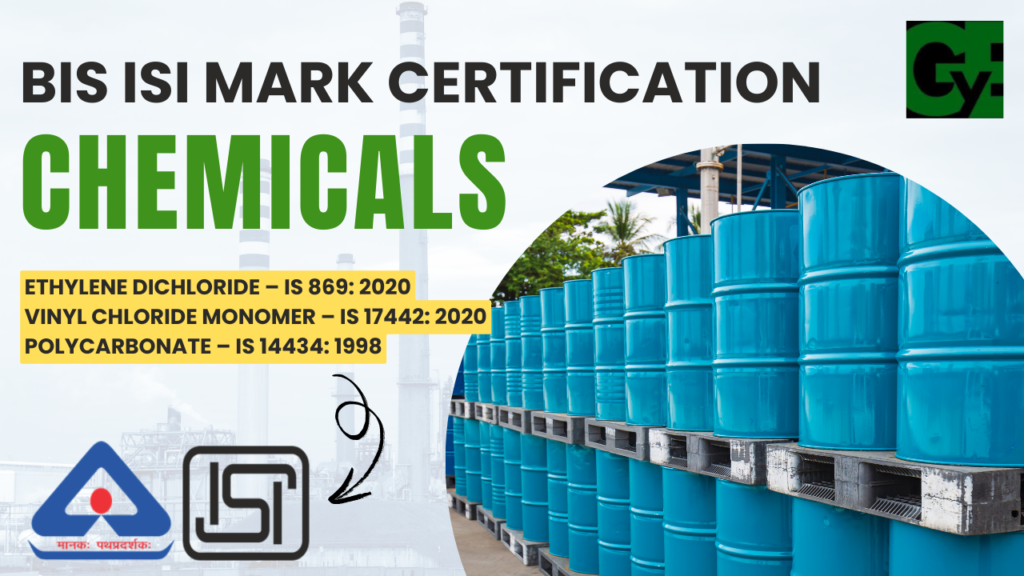 BIS Certification for Ethylene Dichloride, Vinyl Chloride Monomer, Polycarbonate