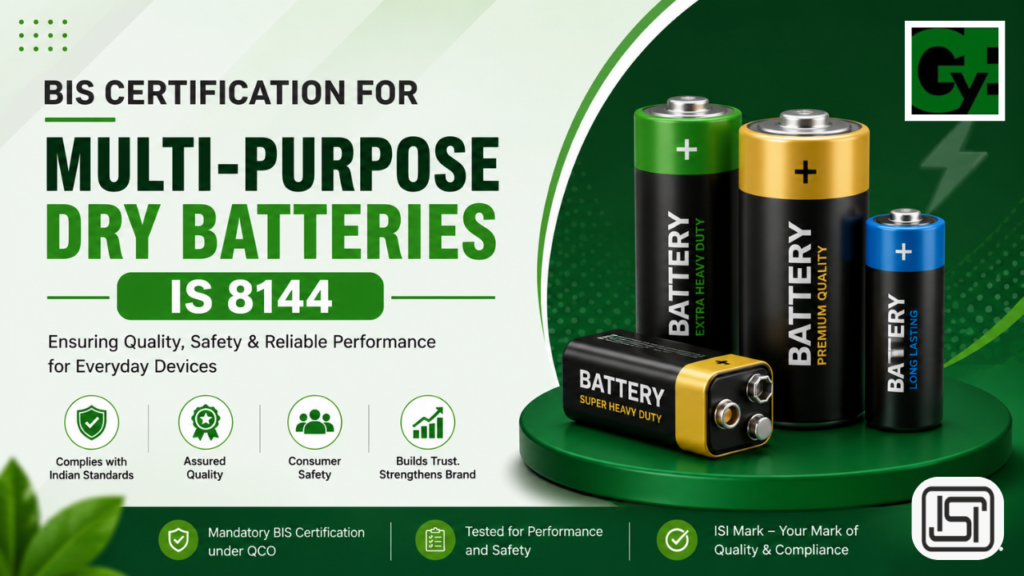 BIS Certification for Multi-Purpose Dry Batteries